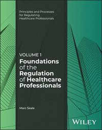 bokomslag Foundations of the Regulation of Healthcare Professionals, Volume 1