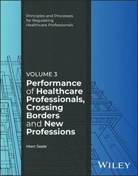 bokomslag Performance of Healthcare Professionals, Crossing Borders and New Professions, Volume 3