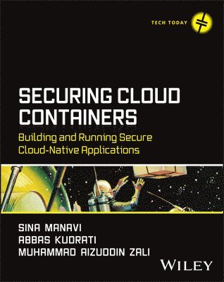 Securing Cloud Containers: Building and Running Secure Cloud-Native Applications 1