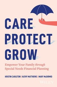 bokomslag Care, Protect, Grow