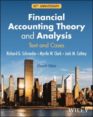 Financial Accounting Theory and Analysis