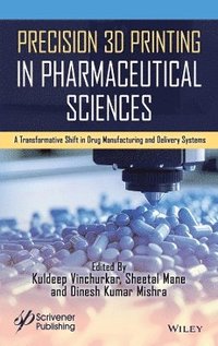 bokomslag Precision 3D Printing in Pharmaceutical Sciences