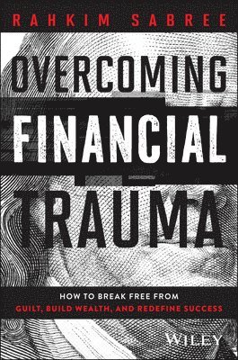 bokomslag The Financial Trauma Solution