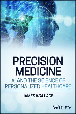 Precision Medicine, AI and the Science of Personalized Healthcare 1