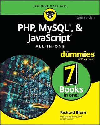 Richard Blum - PHP, MySQL, & JavaScript All-In-One For Dummies, Häftad