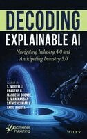 S. Vidivelli, Pradeep N., Mangesh M. Ghonge, R. Manikandan, Sathishkumar V. E, Amol Bhosle - Decoding Explainable AI, Inbunden