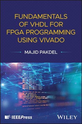 bokomslag Fundamentals of VHDL for FPGA Programming Using Vivado