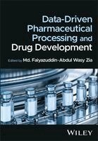 Data-Driven Pharmaceutical Processing and Drug Development