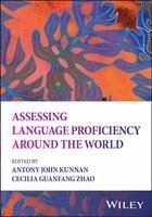 Antony John Kunnan, Cecilia Guanfang Zhao - Assessing Language Proficiency Around the World, Häftad