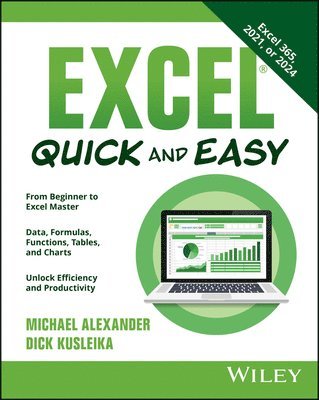 Michael Alexander, Dick Kusleika - Excel Quick and Easy, Häftad