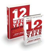 bokomslag The 12 Week Year: Get More Done in 12 Weeks than Others Do in 12 Months Bundle