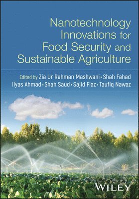 Zia Ur Rehman Mashwani, Shah Fahad, Ilyas Ahmad, Shah Saud, Sajid Fiaz, Pakistan) Ur Rehman Mashwani, Zia (Pir Mehr Ali Shah Arid Agriculture University, Pakistan) Fahad, Shah (Abdul Wali Khan University, Pakistan) Ahmad, Ilyas (Pir Mehr Ali Shah Arid Agriculture University, China) Saud, Shah (Linyi University, Pakistan) Fiaz, Sajid (University of Haripur - Nanotechnology Innovations for Food Security and Sustainable Agriculture, Inbunden