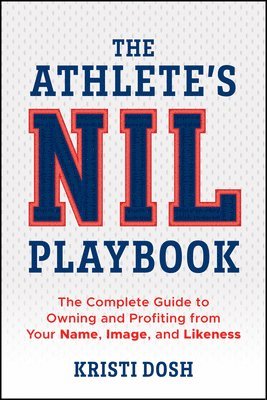 bokomslag The Athlete's NIL Playbook