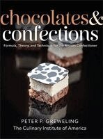 Peter P. Greweling, The Culinary Institute of America (CIA) - Chocolates and Confections, Inbunden