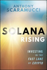 bokomslag Solana Rising: Investing in the Fast Lane of Crypto