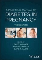 David McCance, Michael Maresh, David A. Sacks - Practical Manual of Diabetes in Pregnancy, Inbunden