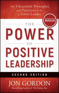 bokomslag Power of Positive Leadership Revised & Updated