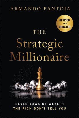 Armando Pantoja - Strategic Millionaire, Expanded Edition, Inbunden. Tillgänglighet: Lägg i varukorg