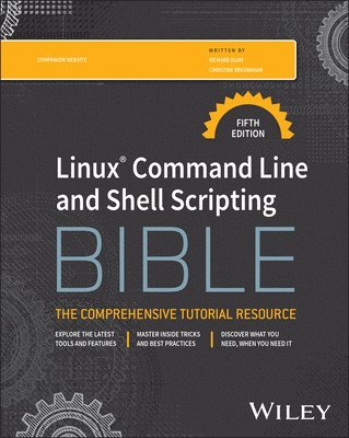 Richard Blum, Christine Bresnahan - Linux Command Line and Shell Scripting Bible, Häftad