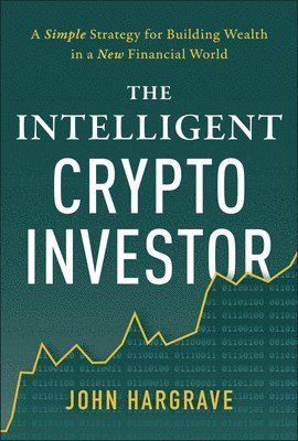 John Hargrave - Intelligent Crypto Investor, Inbunden