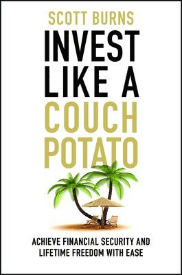 bokomslag Invest Like a Couch Potato