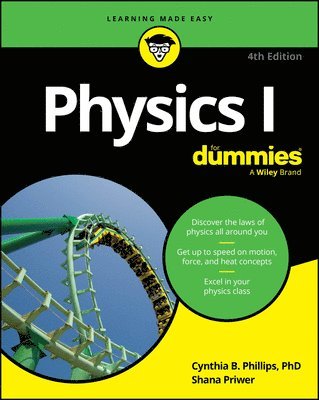 Cynthia Phillips, Shana Priwer - Physics I For Dummies, Häftad