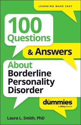 Laura L. Smith, Laura L Smith - 100 Questions & Answers About Borderline Personality Disorder For Dummies, Häftad