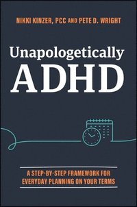 bokomslag Unapologetically ADHD
