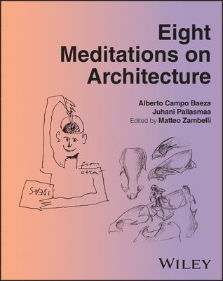 Eight Meditations on Architecture