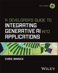 bokomslag A Developer's Guide to Integrating Generative AI into Applications
