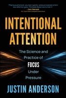 Justin Anderson - Intentional Attention, Inbunden