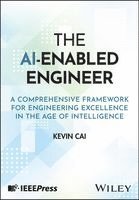 Kevin Cai, Canada) Cai, Kevin (University of Ottawa, Ottawa, ON - AI-Enabled Engineer, Inbunden