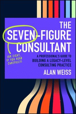 bokomslag The Seven-Figure Consultant