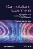 Xiao Xue, Fei-Yue Wang - Computational Experiments, Inbunden