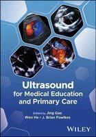 Jing Gao, Wen He, J. Brian Fowlkes - Ultrasound for Medical Education and Primary Care, Häftad