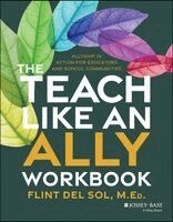 Flint Del Sol - Teach Like an Ally Workbook, Häftad