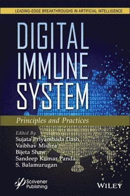 Sujata Priyambada Dash, Vaibhav Mishra, Bijeta Shaw, Sandeep Kumar Panda, S. Balamurugan - Digital Immune System, Inbunden