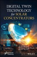 Surajit Mondal, Paramjeet Singh Paliyal, Sachin Sharma - Digital Twin Technology for Solar Concentrators, Inbunden