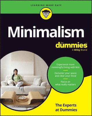 The Experts at Dummies - Minimalism for Dummies, Häftad