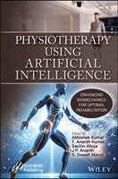Abhishek Kumar, T. Ananth Kumar, Sachin Ahuja, J. P. Ananth, S. Oswalt Manoj - Physiotherapy Using Artificial Intelligence, Inbunden