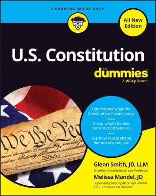 Melissa Mandel, Glenn Smith - U.S. Constitution For Dummies, All New Edition, Häftad