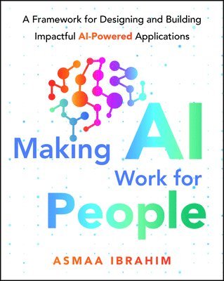 bokomslag Making AI Work for People