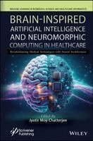 Jyotir Moy Chatterjee - Brain-Inspired Artificial Intelligence and Neuromorphic Computing in Healthcare, Inbunden