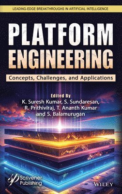 K. Suresh Kumar, S. Sundaresan, R. Prithiviraj, T. Ananth Kumar, S. Balamurugan - Platform Engineering, Inbunden