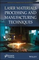 Preeti Singh Bahadur, Sandip Kunar, Arshi Naim - Laser Materials Processing and Manufacturing Techniques, Inbunden