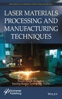Laser Material Processing and Techniques Managemen t