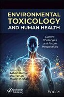 Ashish Kumar, Veer Singh, Maulin P. Shah - Environmental Toxicology and Human Health, Inbunden