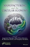 Jeyaprakash Natarajan, Milon Selvam Dennison, Ganapathy T. - Manufacturing and the Circular Economy, Inbunden