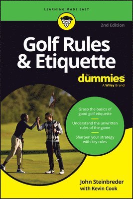 John Steinbreder, Kevin Cook - Golf Rules & Etiquette For Dummies, Häftad