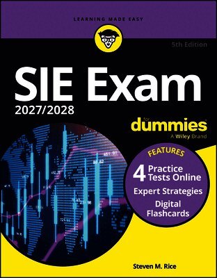 SIE Exam 2027/2028 For Dummies (Securities Industry Essentials Exam Prep + Practice Tests & Flashcards Online)